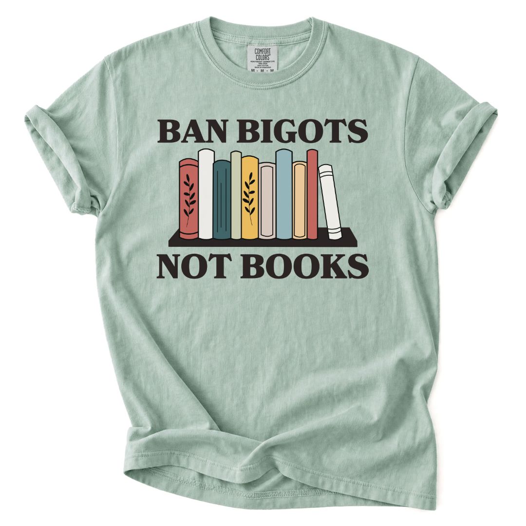 Ban Bigots Not Books Bookshelf Tee