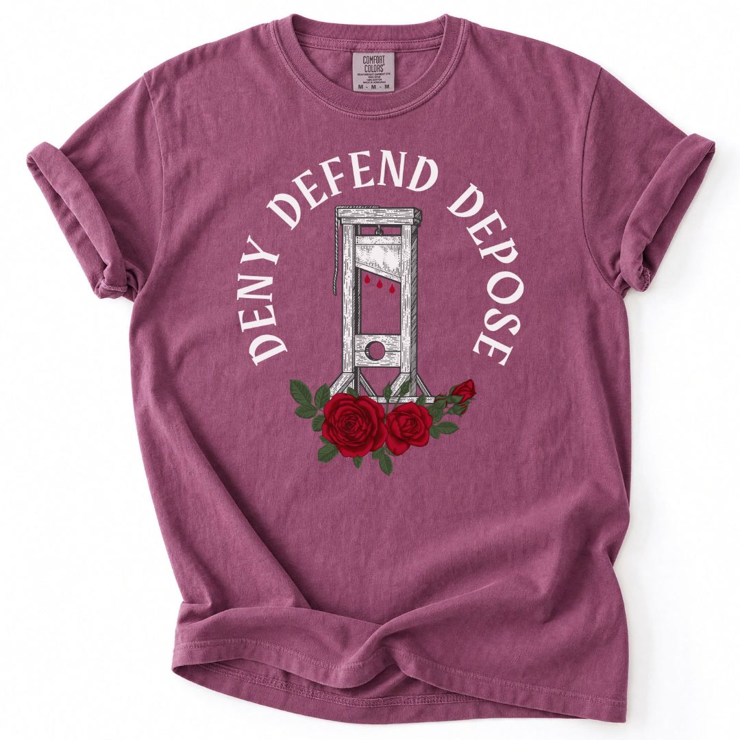 Deny Defend Depose Guillotine Tee