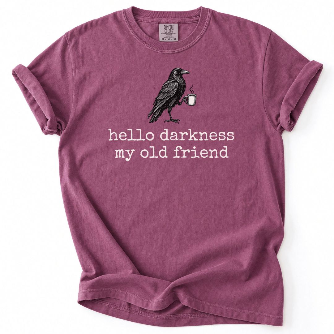 Hello Darkness My Old Friend Coffee Lover Tee