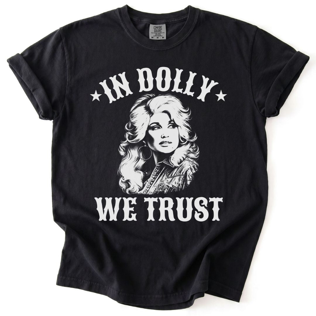 In Dolly We Trust Tee