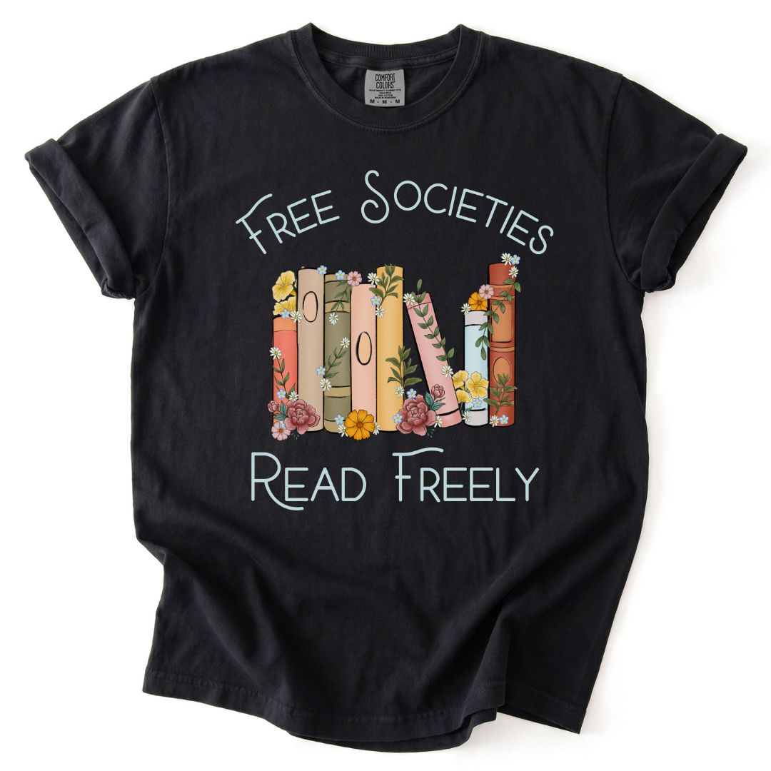 Free Societies Read Freely Tee