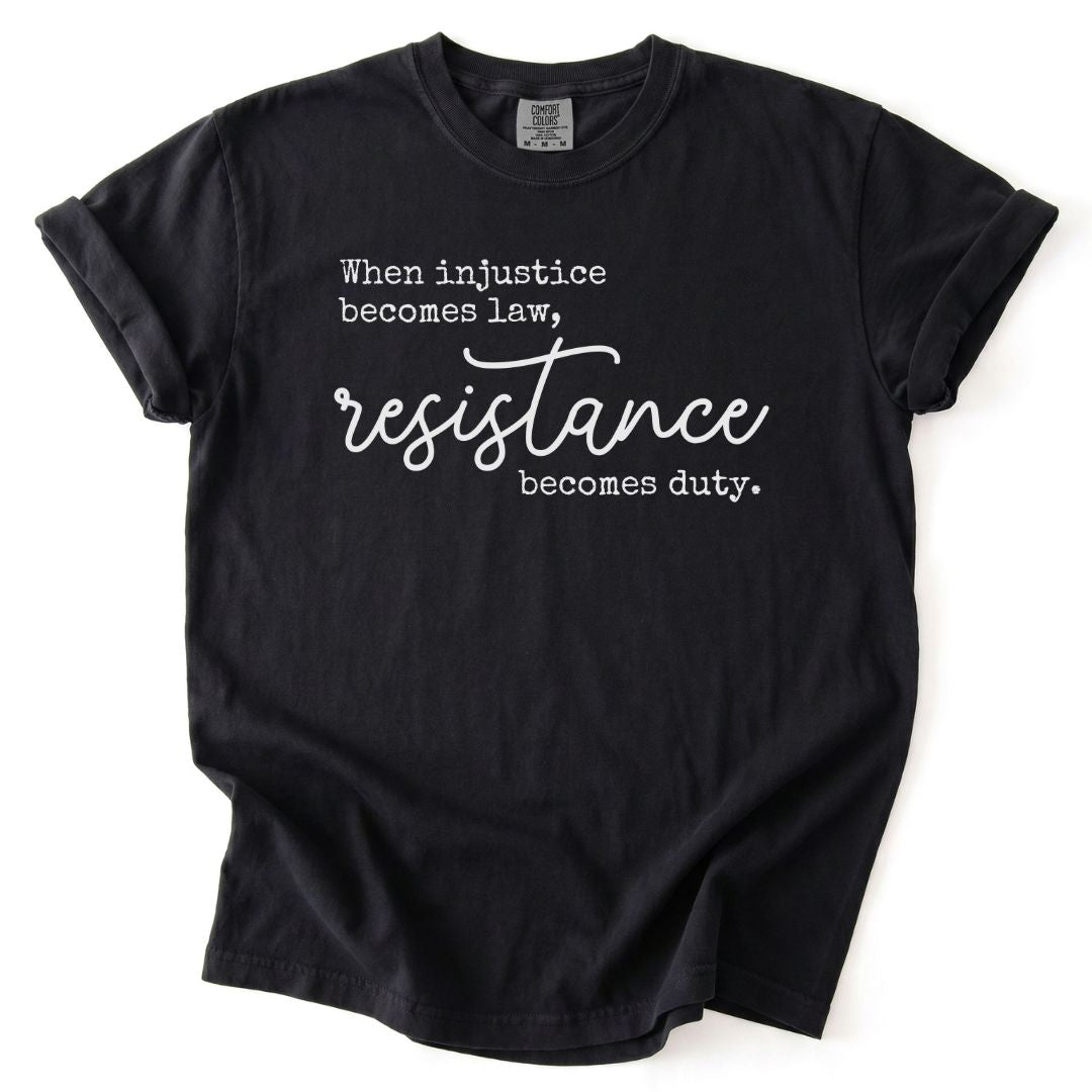Resistance Becomes Duty Tee
