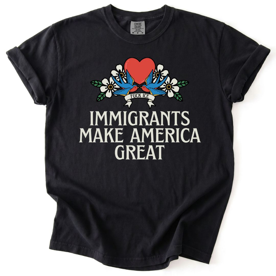 Immigrants Make America Great Tee