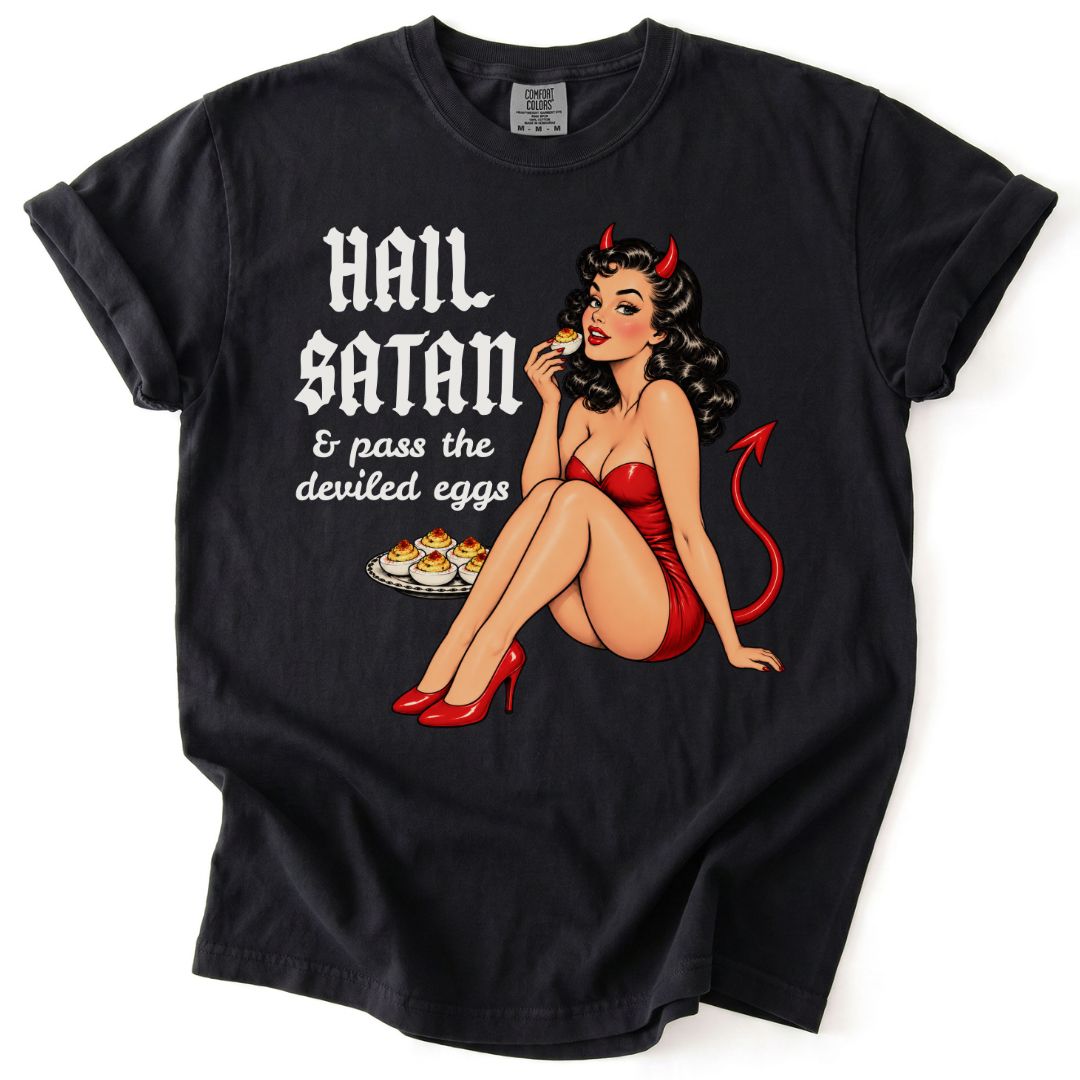 Hail Satan & Pass The Deviled Eggs Tee