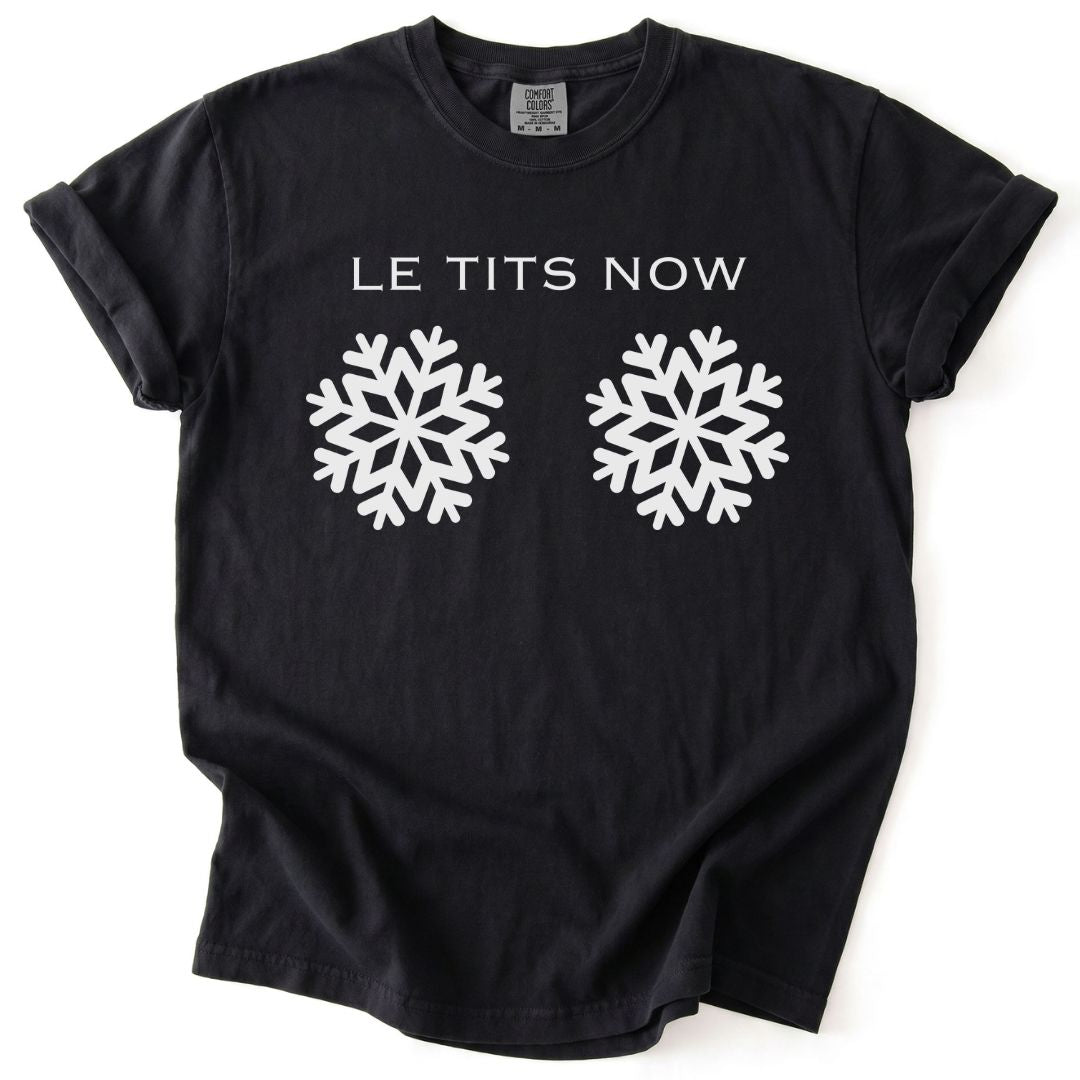 Le Tits Now Tee