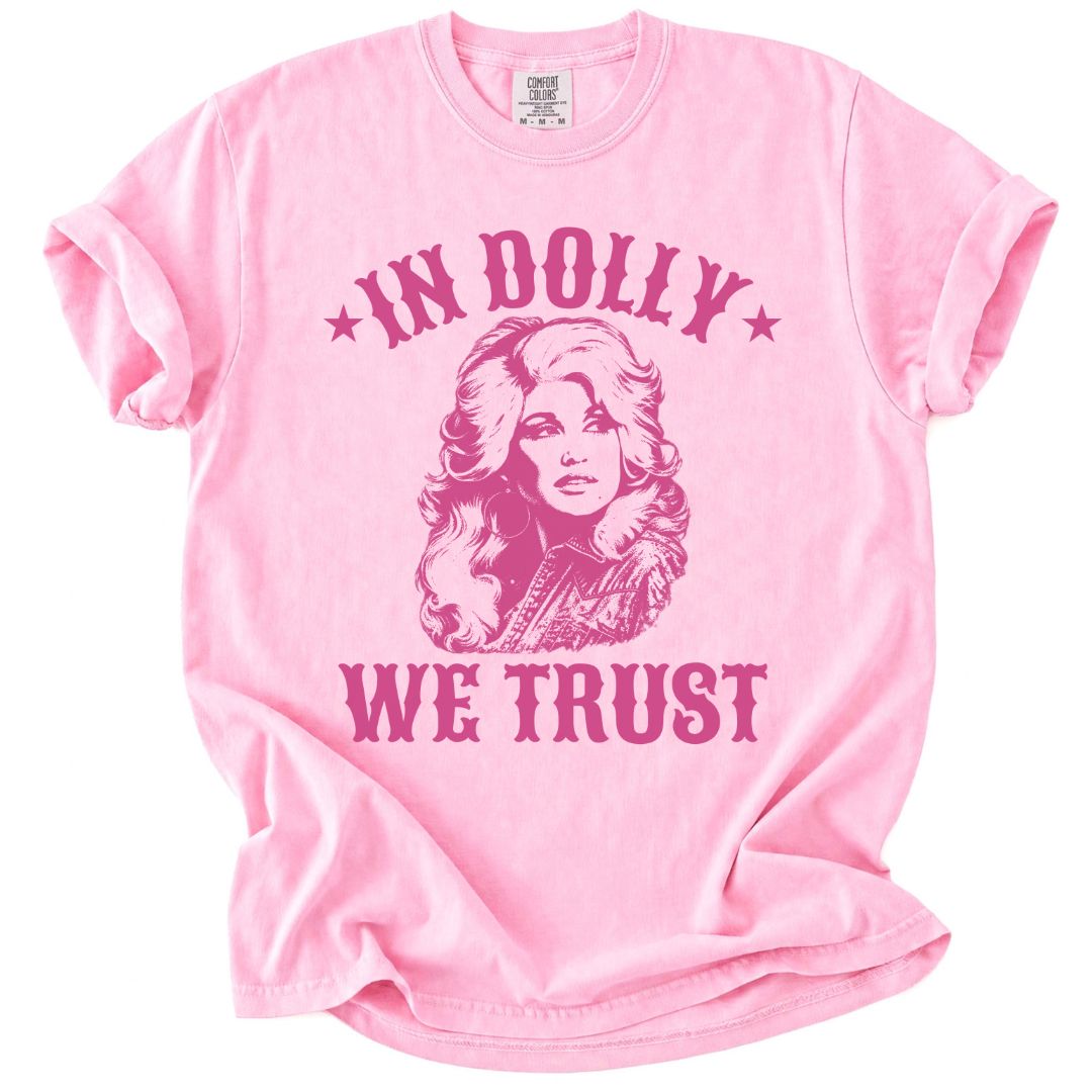 In Dolly We Trust Tee