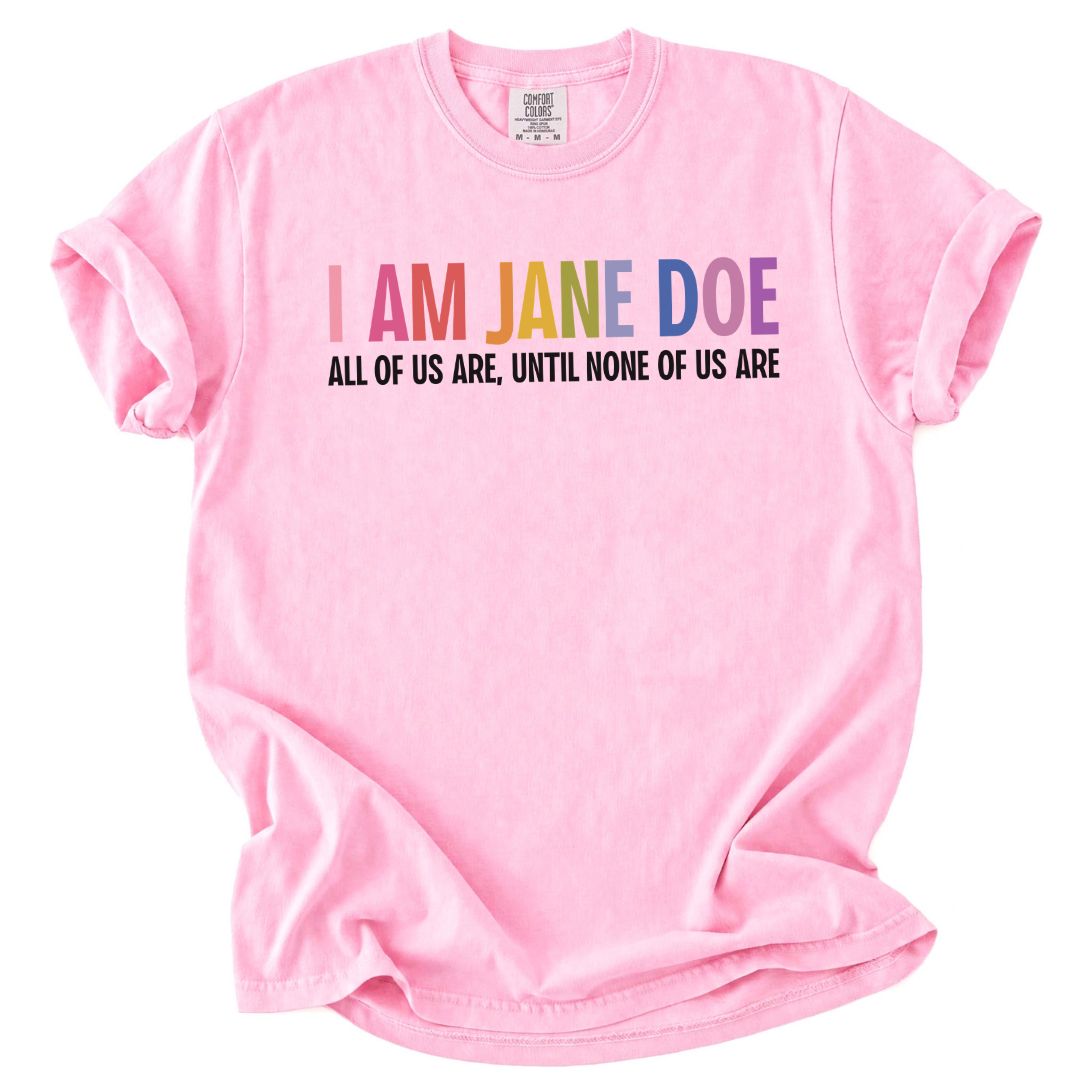 I Am Jane Doe Tee