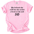 She Said No Tee