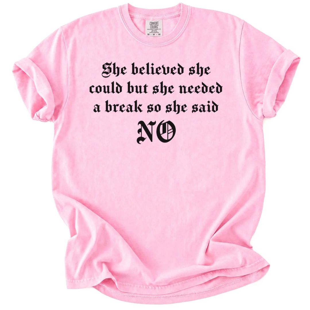 She Said No Tee