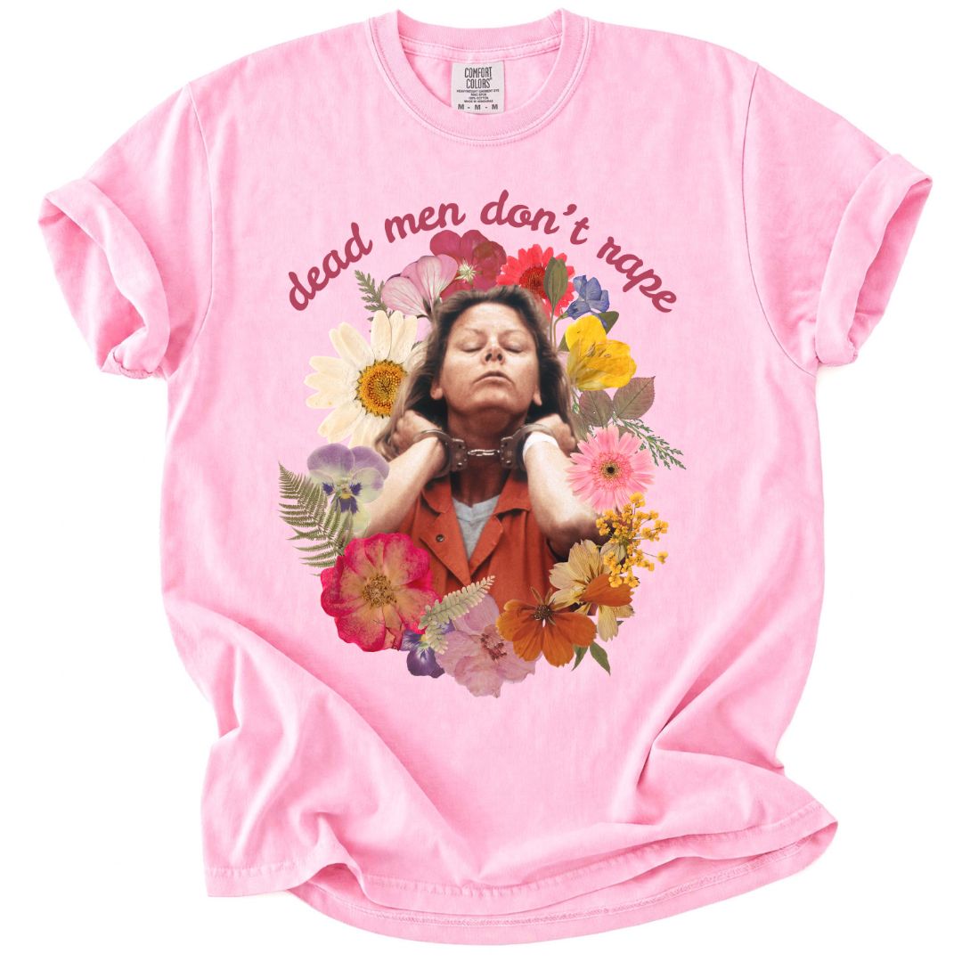 Dead Men Don't Rape Aileen Tee