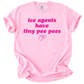 Ice Agents Have Tiny Peepees Tee