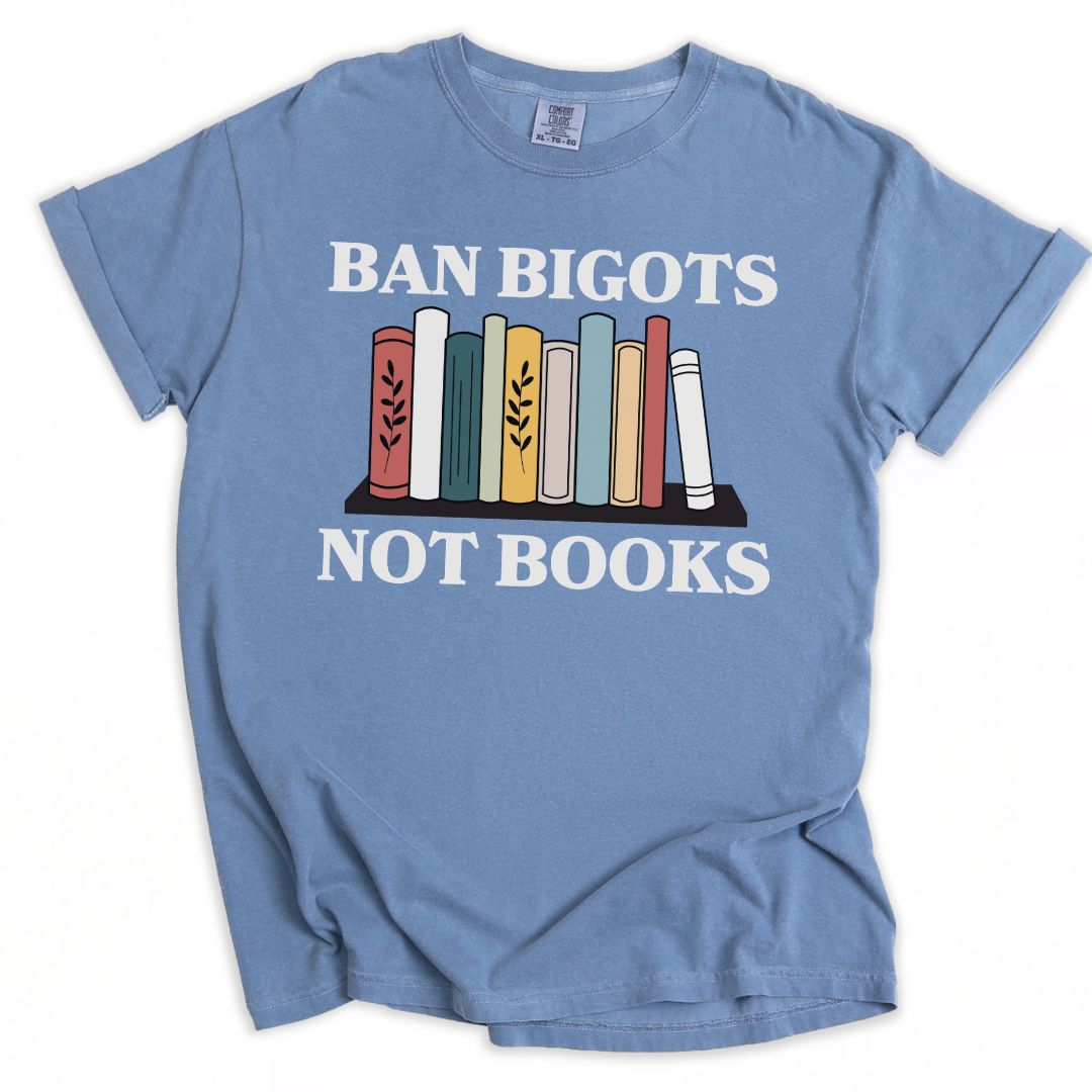 Ban Bigots Not Books Bookshelf Tee