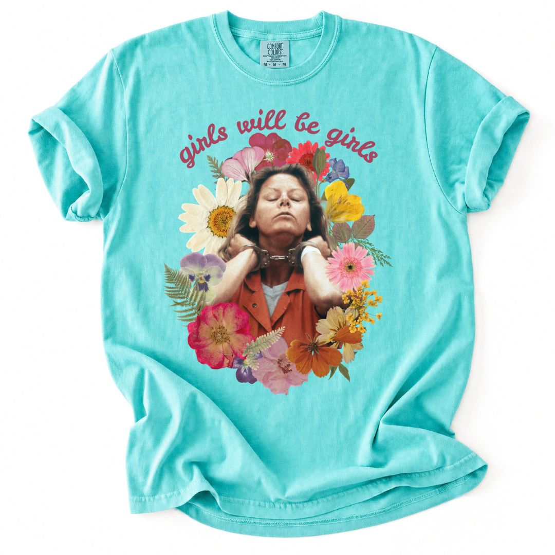 Girls Will Be Girls Aileen Tee