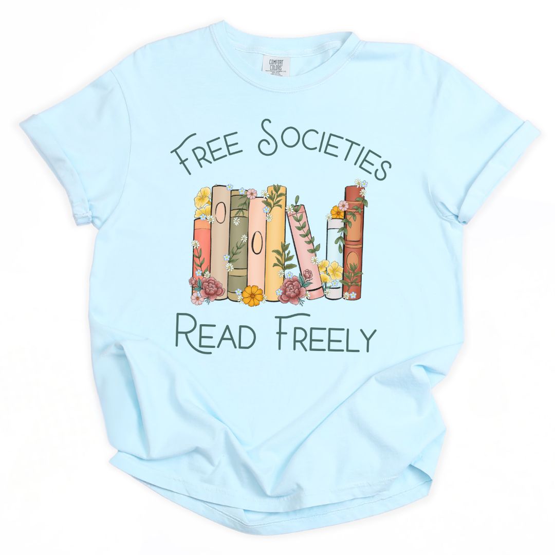 Free Societies Read Freely Tee