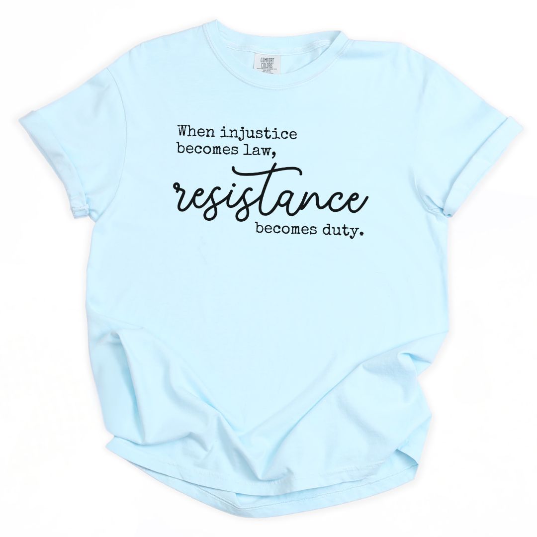 Resistance Becomes Duty Tee