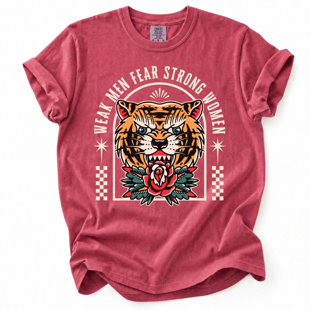 Weak Men Fear Strong Women Tee