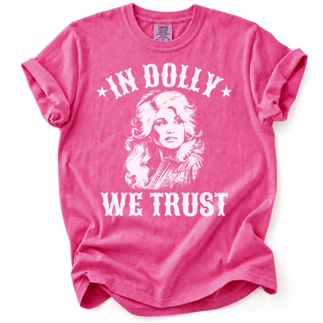 In Dolly We Trust Tee