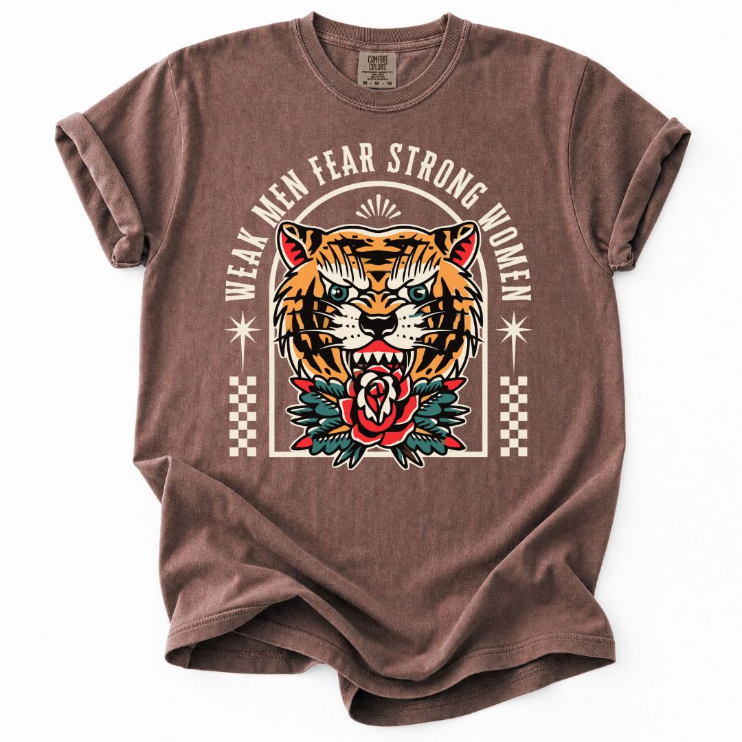 Weak Men Fear Strong Women Tee