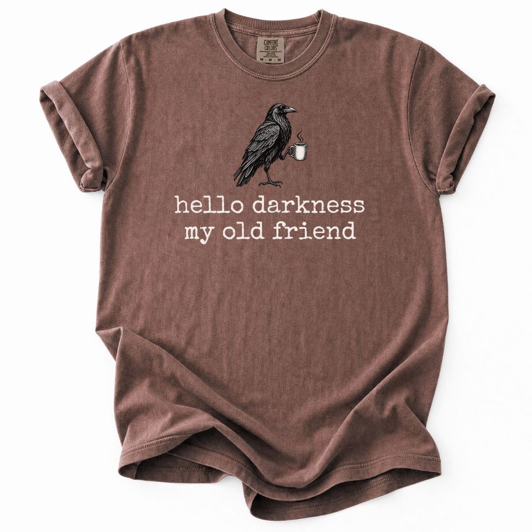 Hello Darkness My Old Friend Coffee Lover Tee