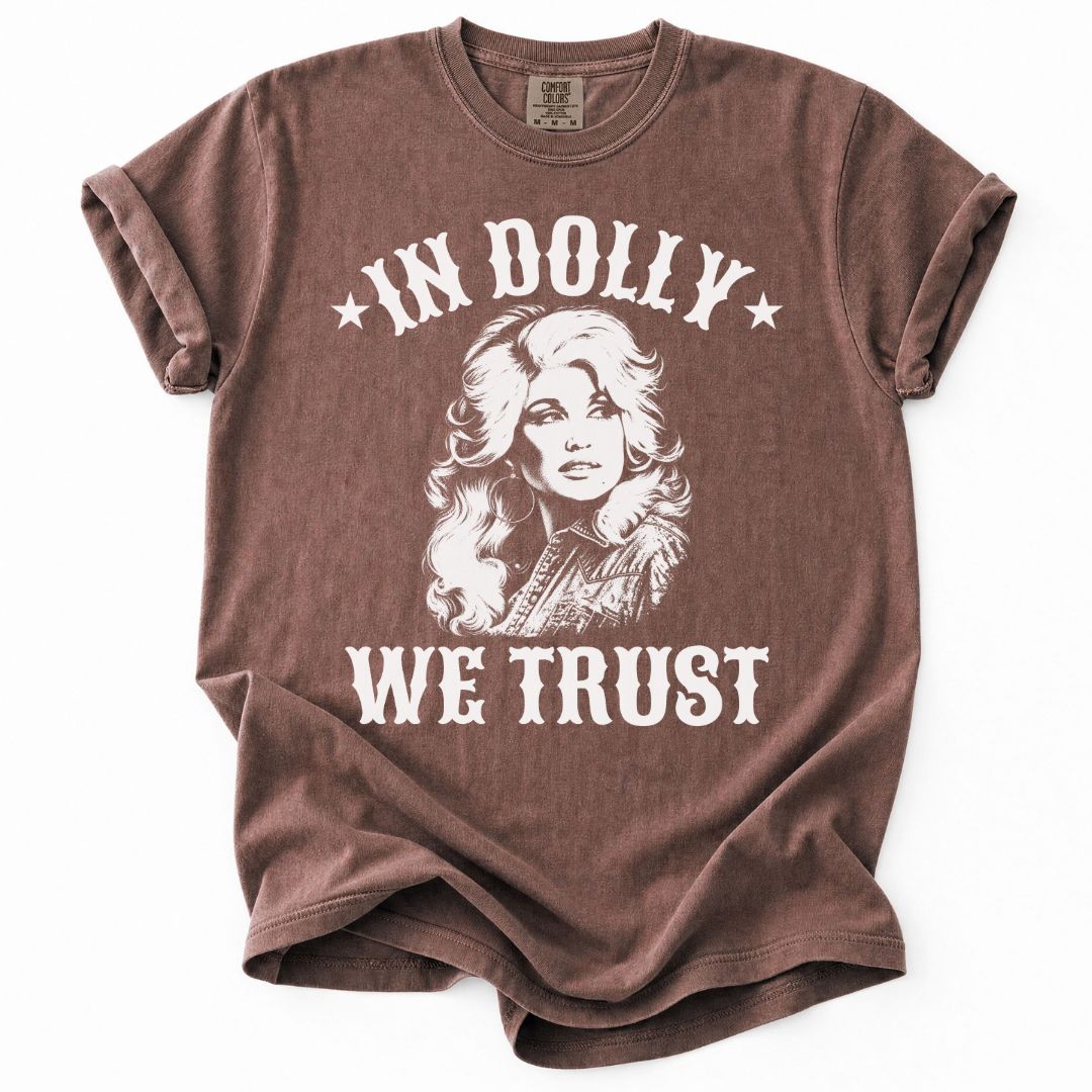 In Dolly We Trust Tee