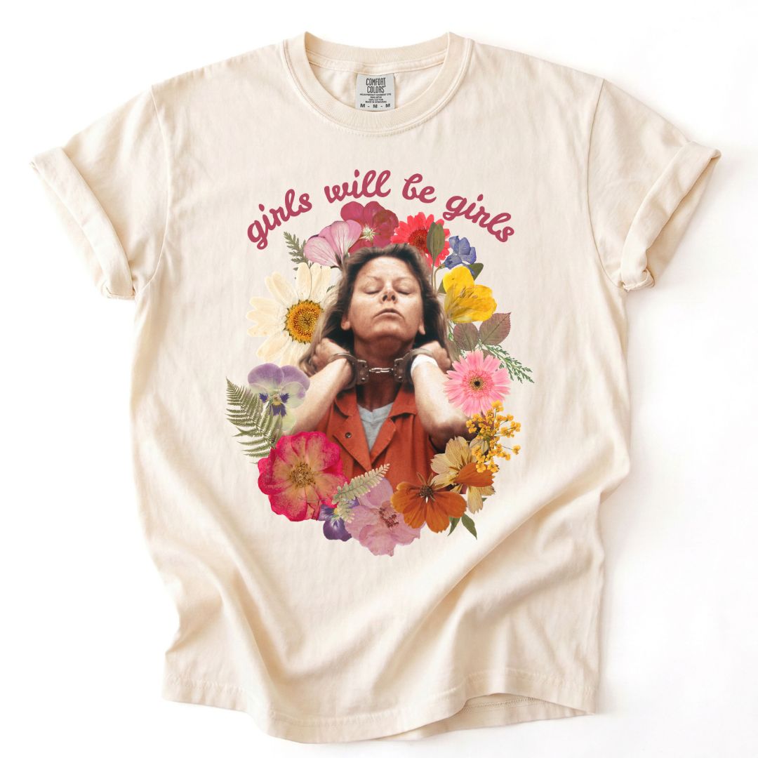 Girls Will Be Girls Aileen Tee