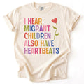 I Hear Migrant Children Also Have Heartbeats Tee