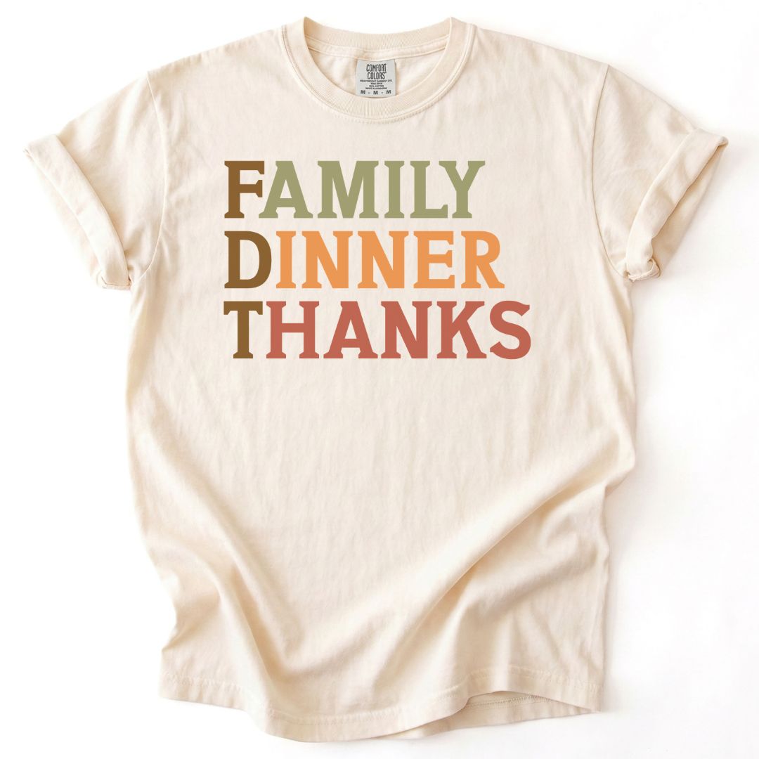 Family Dinner Thanks FDT Tee