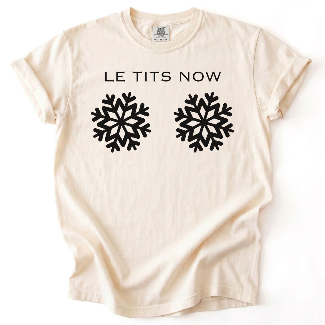 Le Tits Now Tee