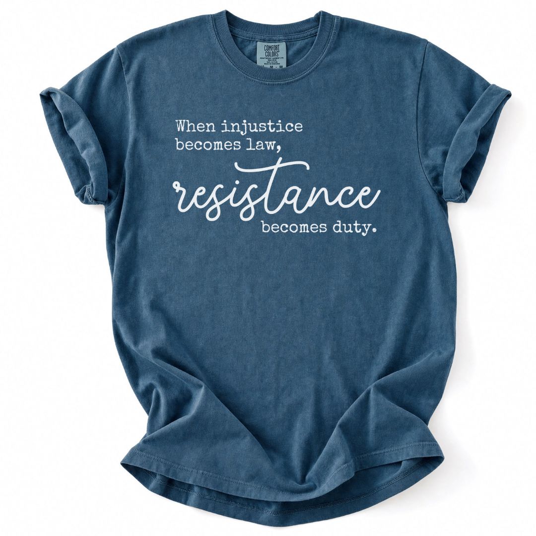 Resistance Becomes Duty Tee