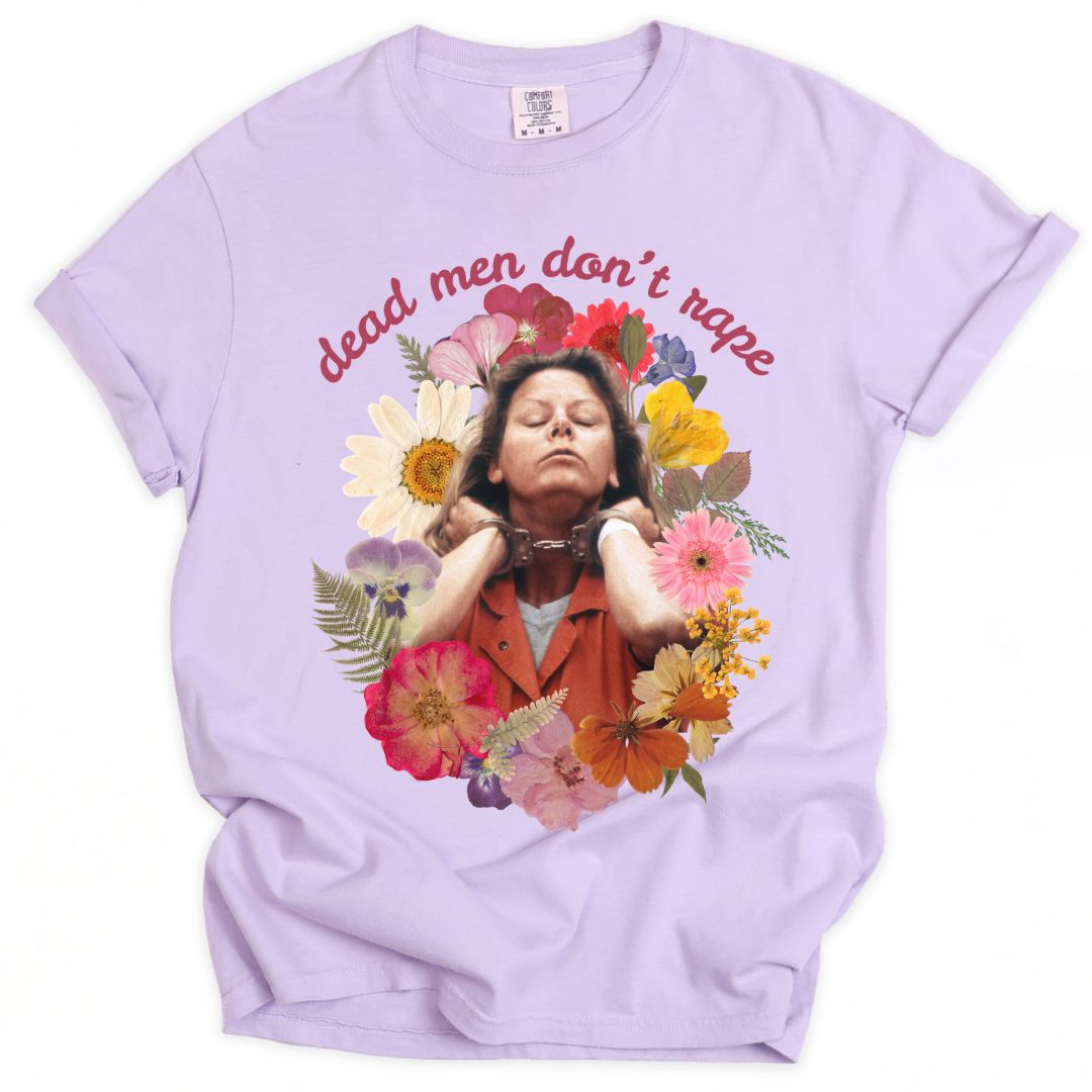 Dead Men Don't Rape Aileen Tee