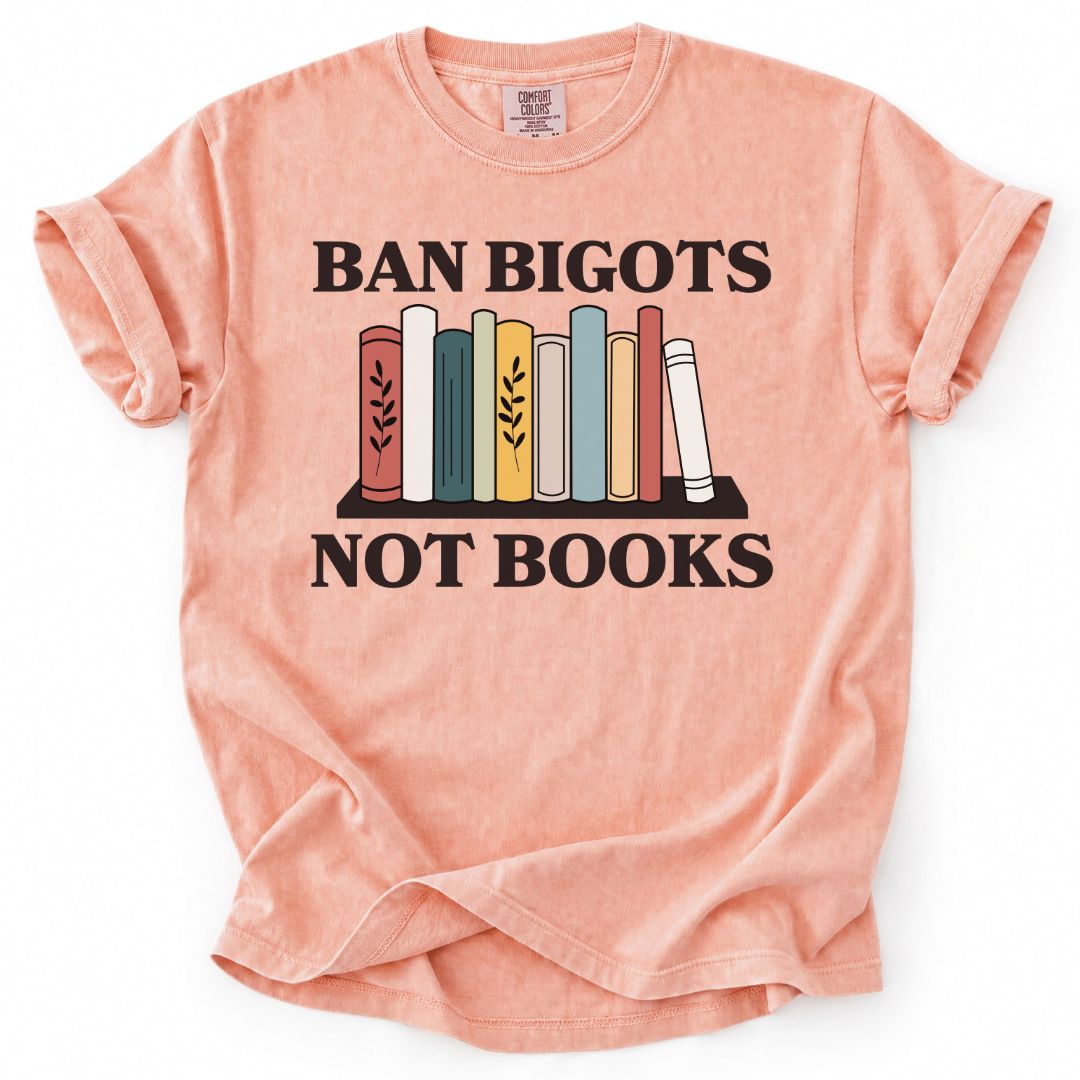 Ban Bigots Not Books Bookshelf Tee