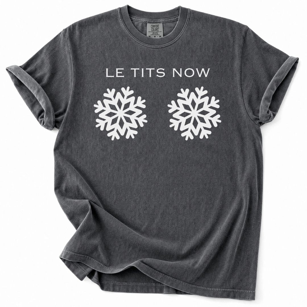 Le Tits Now Tee