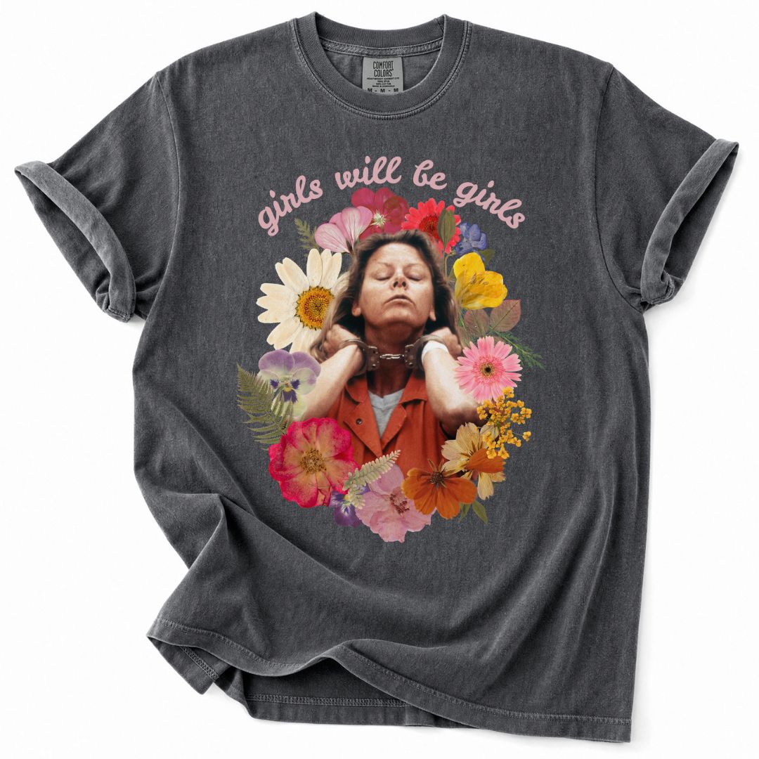 Girls Will Be Girls Aileen Tee