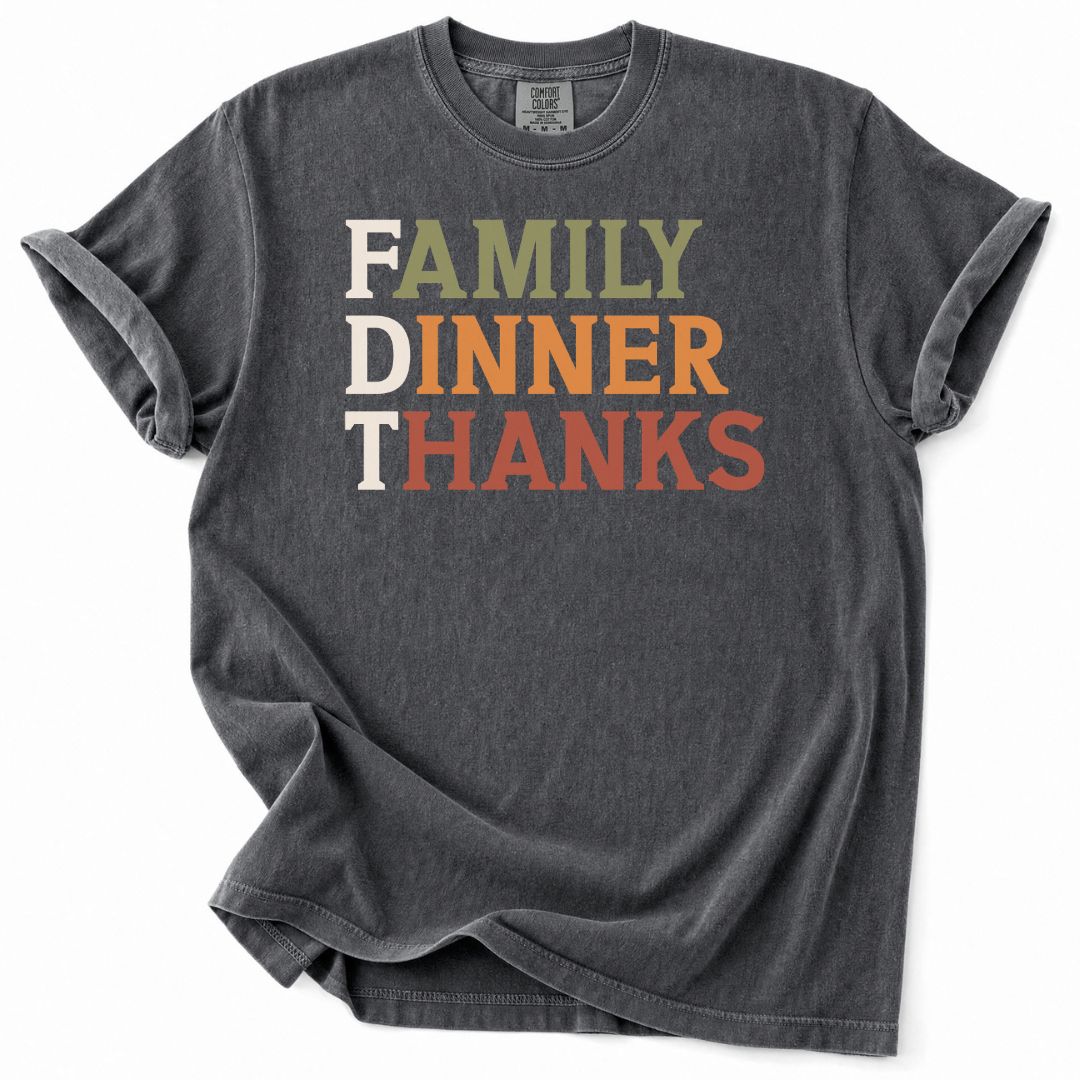 Family Dinner Thanks FDT Tee