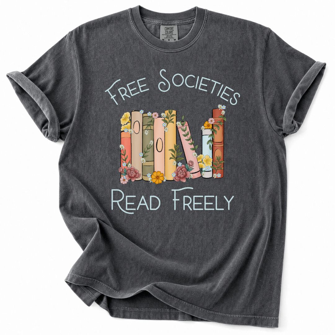 Free Societies Read Freely Tee