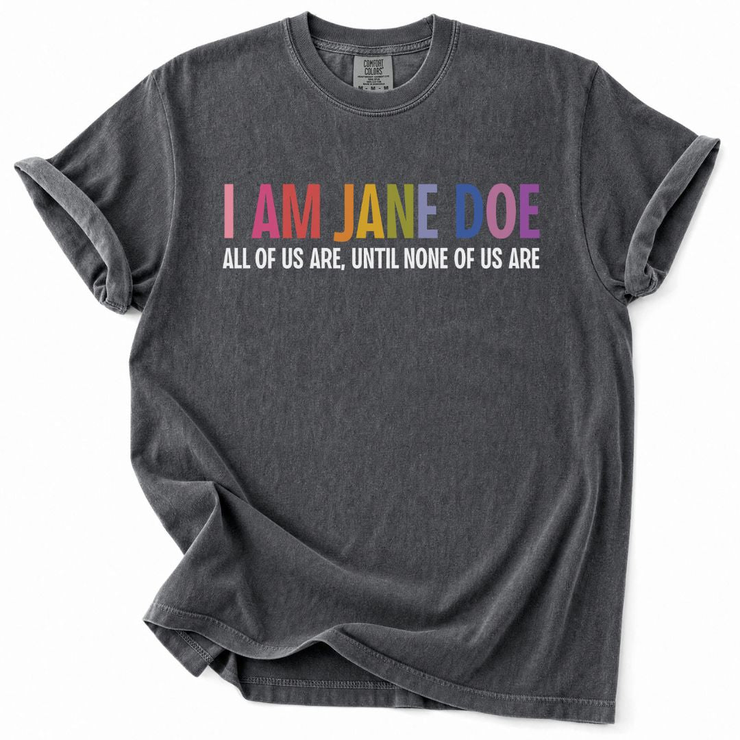 I Am Jane Doe Tee