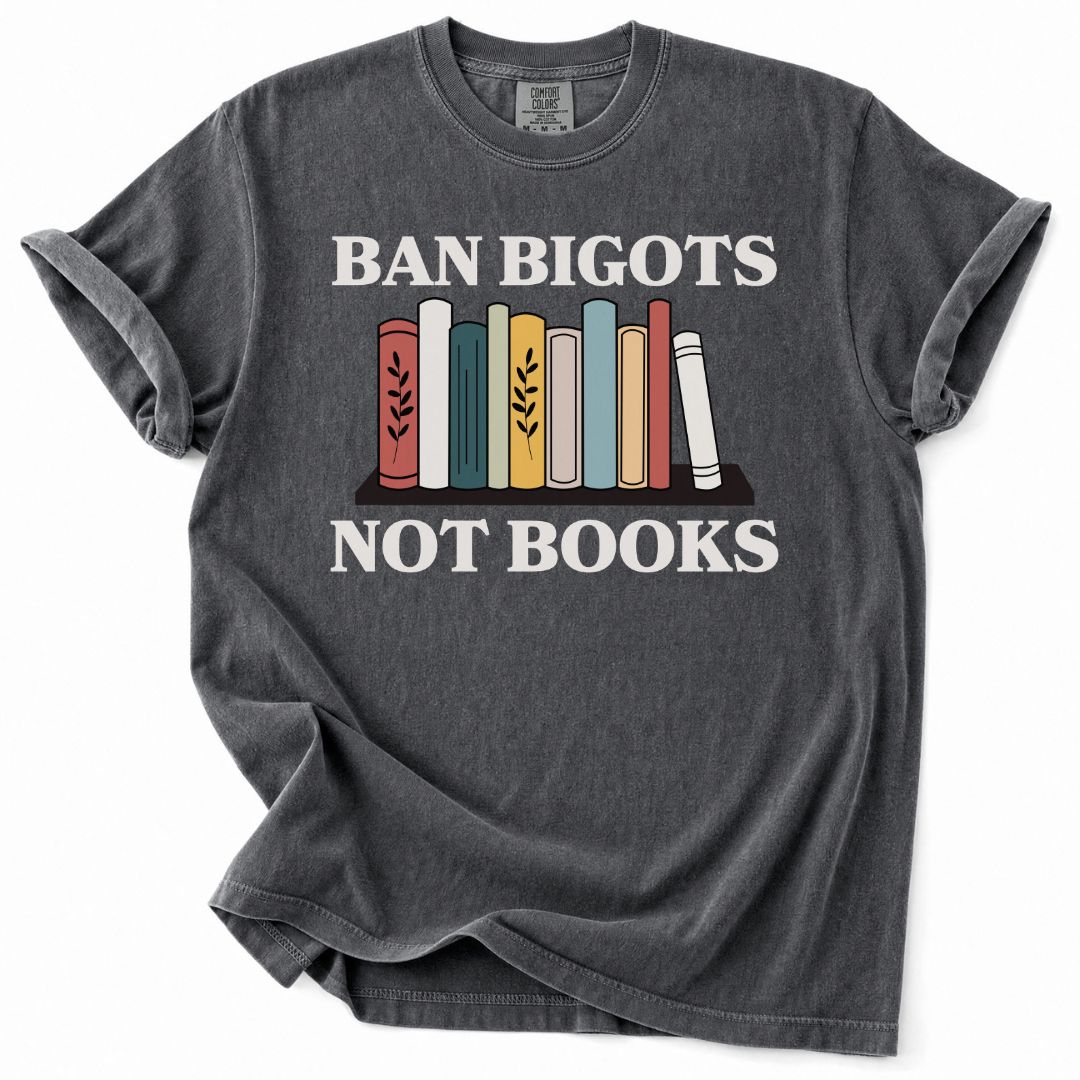 Ban Bigots Not Books Bookshelf Tee
