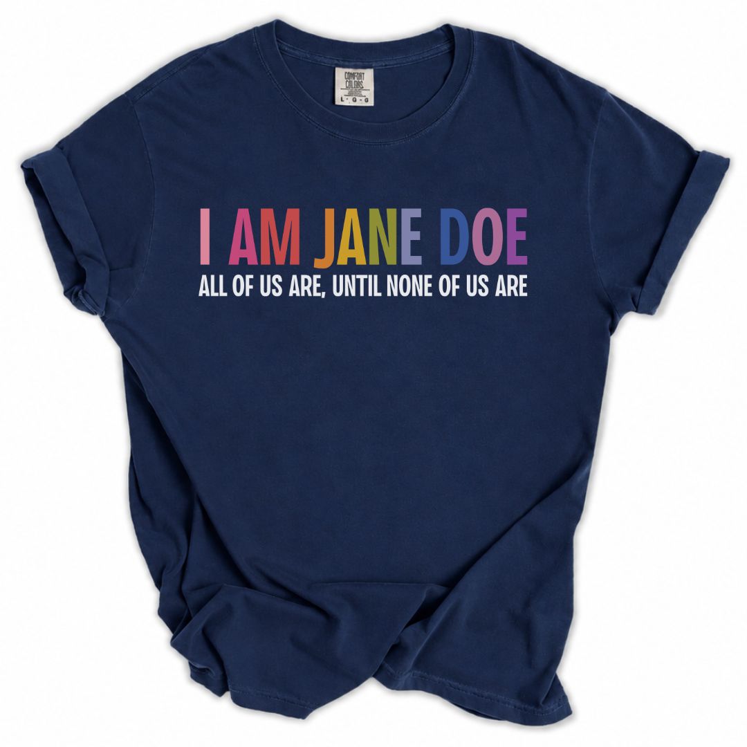 I Am Jane Doe Tee