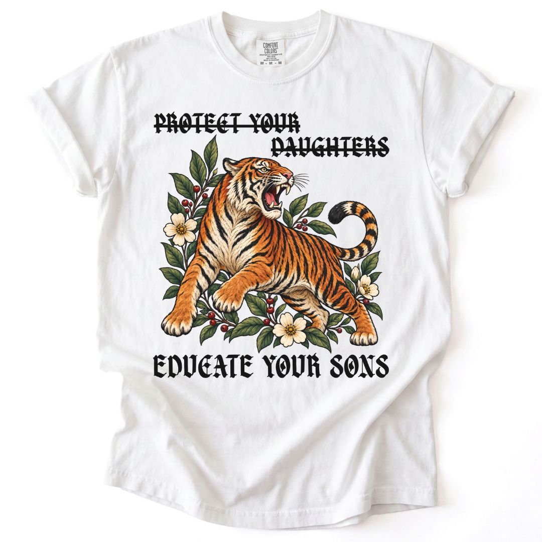 Educate Your Sons Tee