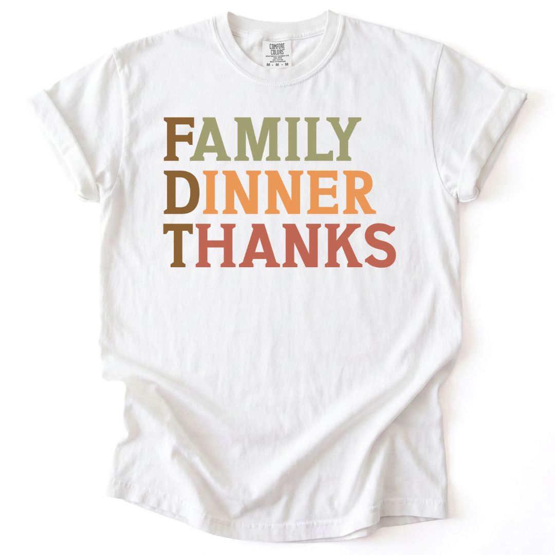 Family Dinner Thanks FDT Tee