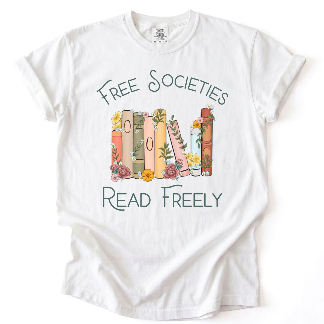 Free Societies Read Freely Tee
