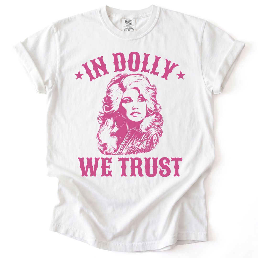 In Dolly We Trust Tee